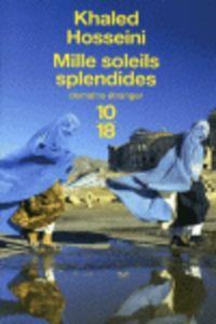 Mille soleils splendides - Khaled Hosseini