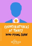 Cover-Bild zum Titel 'Counterattacks at Thirty (Nomad Edition)' von 'Won-Pyung Sohn'
