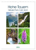 Hohe Tauern - Naturreichtum in den Alpen (Wandkalender 2025 DIN A3 hoch), CALVENDO Monatskalender - Anja Frost
