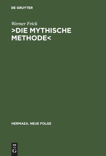 ¿Die mythische Methode¿ - Werner Frick