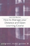 Cover-Bild zum Titel 'How to Manage your Distance and Open Learning Course' von 'Lucinda Becker'