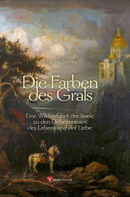 Die Farben des Grals - Martin Spura