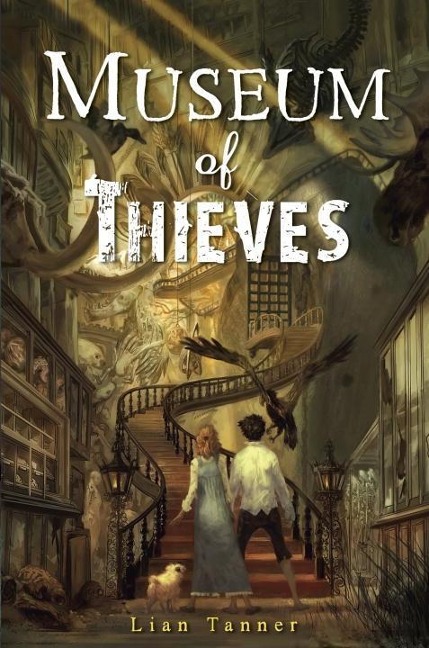 Museum of Thieves - Lian Tanner