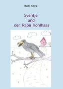 Cover-Bild zum Titel 'Sventje und der Rabe Kohlhaas' von 'Karin Rothe'