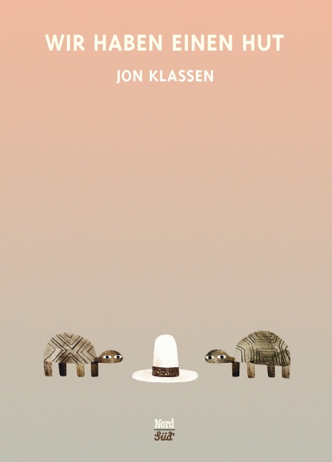 Wir haben einen Hut - Jon Klassen