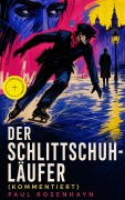 Cover-Bild zum Titel 'Der Schlittschuhläufer (Kommentiert)' von 'Paul Rosenhayn'