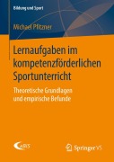 Cover-Bild zum Titel 'Lernaufgaben im kompetenzförderlichen Sportunterricht' von 'Michael Pfitzner'