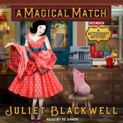 A Magical Match Lib/E - Juliet Blackwell