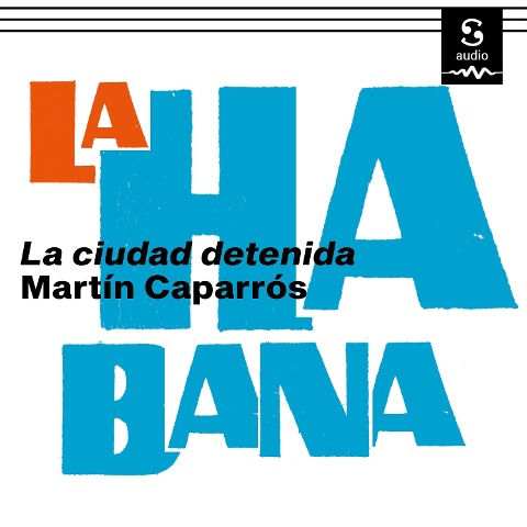 La Habana - Martín Caparrós