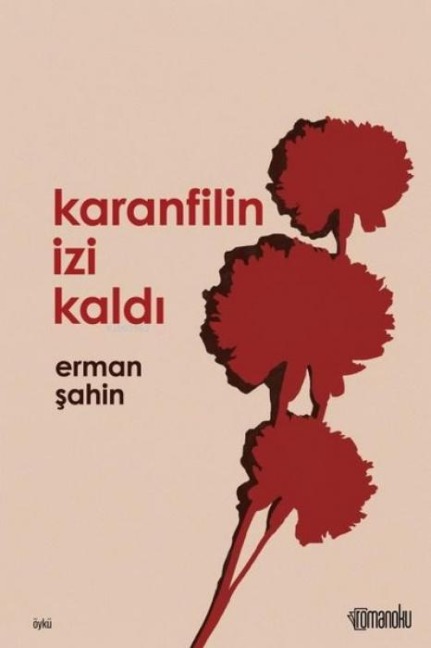 Karanfilin Izi Kaldi - Erman Sahin