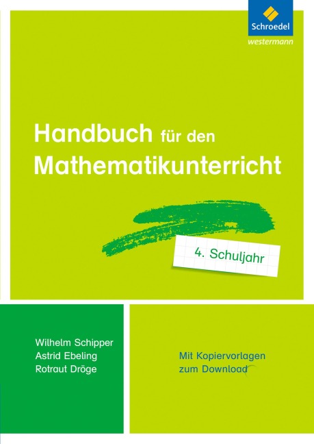 Handbuch für den Mathematikunterricht an Grundschulen - Rotraud Dröge, Astrid Ebeling, Wilhelm Schipper