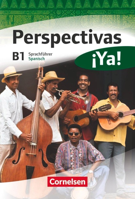 Perspectivas ¡Ya! B1. Kurs- und Arbeitsbuch mit Vokabeltaschenbuch und Lösungsheft - Gloria Bürsgens, Martin B. Fischer, Jaime González Arguedas, Araceli Vicente Álvarez