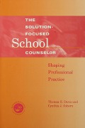 Cover-Bild zum Titel 'Solution-Focused School Counselor' von 'Tom E. Davis, Cynthia J. Osborn'