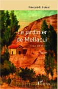 Le jardinier de Metlaoui - François-Georges Bussac