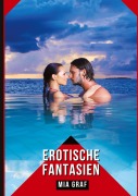 Cover-Bild zum Titel 'Erotische Fantasien' von 'Mia Graf'