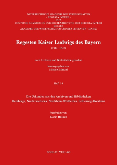 Regesten Kaiser Ludwigs des Bayern (1314-1347) - Doris Bulach