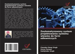 Cover-Bild zum Titel 'Zautomatyzowany system projektowania systemu wlewów do form odlewniczych' von 'Chandan Deep Singh, Varun Panwar, Sukhjinder Singh'