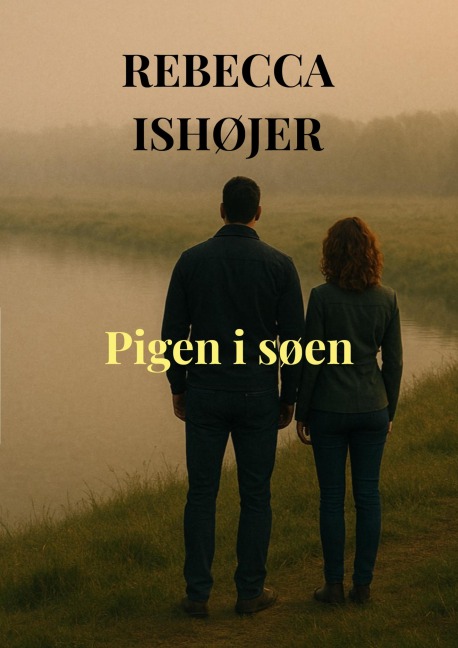 Pigen i søen - Rebecca Ishøjer