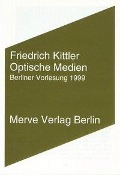 Cover-Bild zum Titel 'Optische Medien' von 'Friedrich Kittler'