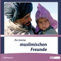 Cover-Bild zum Titel 'An meine muslimischen Freunde' von 'A. M. Behnam'