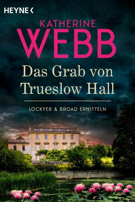 Das Grab von Trueslow Hall - - Katherine Webb