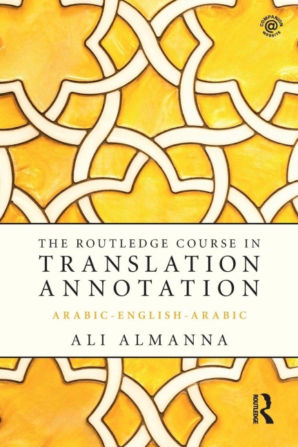The Routledge Course in Translation Annotation - Ali Almanna