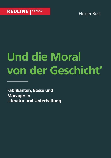 Und die Moral von der Geschicht - Holger Rust