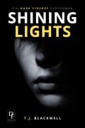 Cover-Bild zum Titel 'SHINING LIGHTS' von 'T. J. Blackwell'