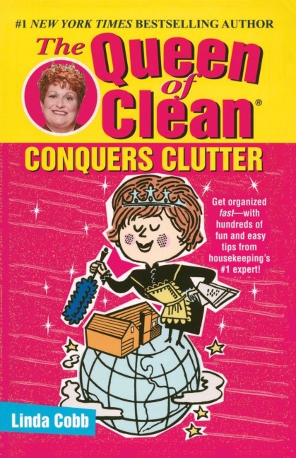 Queen of Clean Conquers Clutter - Linda Cobb