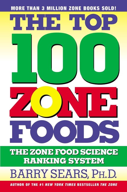 The Top 100 Zone Foods - Barry Sears