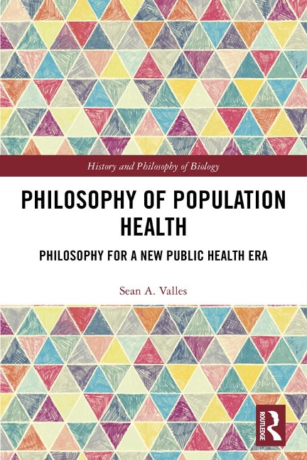 Philosophy of Population Health - Sean Valles