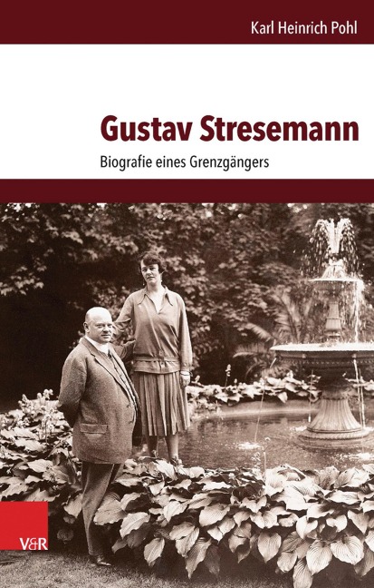 Gustav Stresemann - Karl Heinrich Pohl