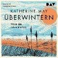 Cover-Bild zum Titel 'Überwintern. Wenn das Leben innehält' von 'Katherine May'