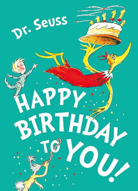 Happy Birthday to You! - Seuss