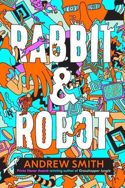 Rabbit & Robot - Andrew Smith