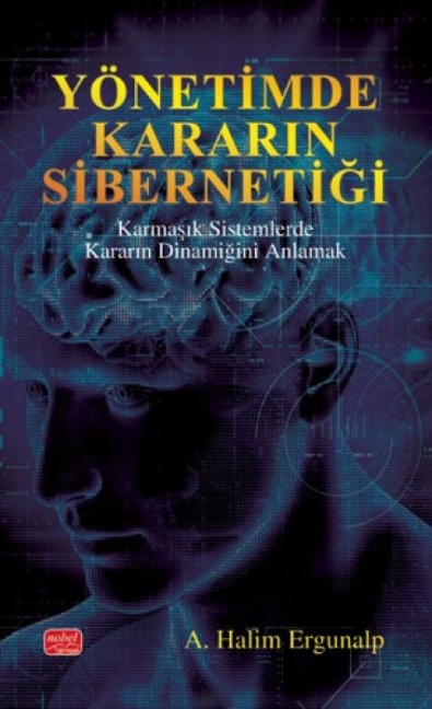 Yönetimde Kararin Sibernetigi - A. Halim Ergunalp
