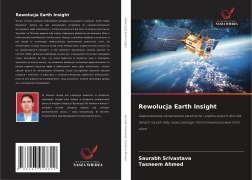 Cover-Bild zum Titel 'Rewolucja Earth Insight' von 'Saurabh Srivastava, Tasneem Ahmed'