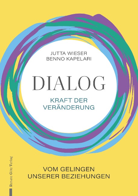 Dialog - Kraft der Veränderung - Jutta Wieser, Benno Kapelari