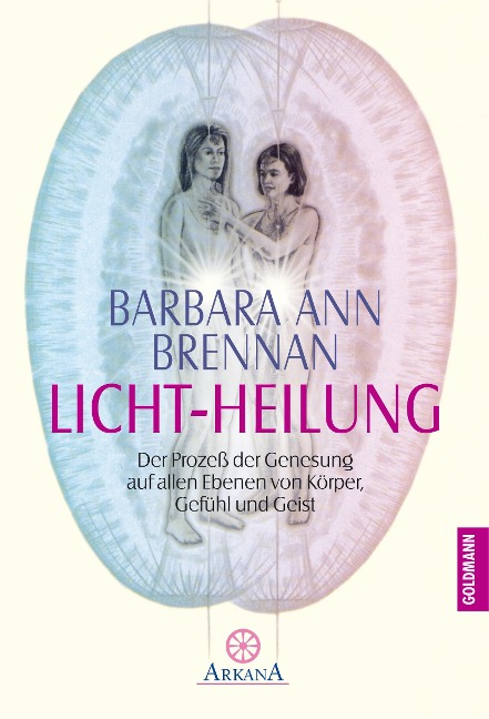 Licht-Heilung - Barbara Ann Brennan