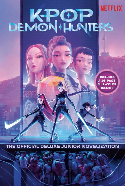 KPop Demon Hunters: The Official Deluxe Junior Novelization - Jessica Yoon