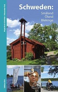 Schweden: Småland, Öland, Blekinge - Birgit Bock-Schröder, Alexander Geh