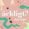 Cover-Bild zum Titel 'Äckligt?' von 'Dan Höjer'