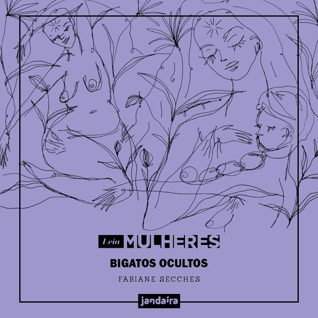 Bigatos ocultos - Fabiane Secches