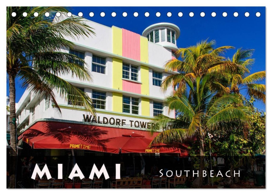 Miami South Beach (Tischkalender 2026 DIN A5 quer), CALVENDO Monatskalender - Judith Schleibinger Www. Js-Reisefotografie. De