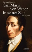 Cover-Bild zum Titel 'Carl Maria von Weber in seiner Zeit' von 'Christoph Schwandt'