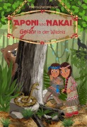 Cover-Bild zum Titel 'Aponi und Nakai - Gefahr in der Wildnis' von 'Monika Starzengruber'