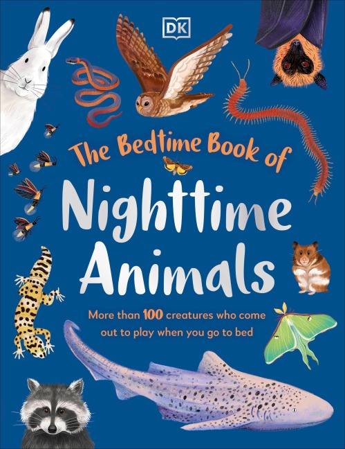 The Bedtime Book of Night-Time Animals - Dk