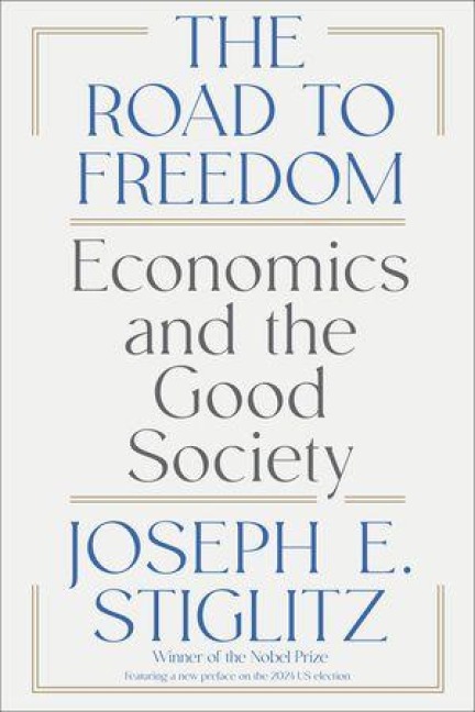 The Road to Freedom - Joseph E Stiglitz