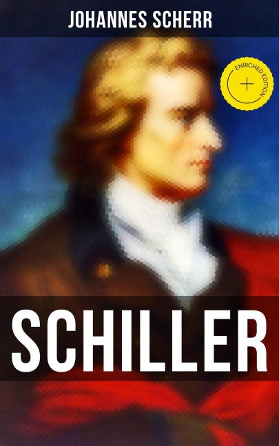 Schiller - Johannes Scherr