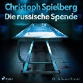 Cover-Bild zum Titel 'Die russische Spende (Dr. Hoffmann Krimis 1)' von 'Christoph Spielberg'